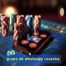 grupo de whatsapp resenha